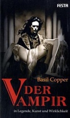 Basil Copper - Der Vampir in Legende, Kunst und Wirklichkeit
