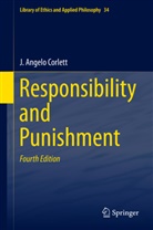 J Angelo Corlett, J. A. Corlett, J. Angelo Corlett - Responsibility and  Punishment