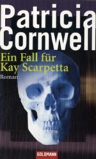 Patricia Cornwell - Ein Fall für Kay Scarpetta