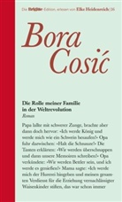 Bora Cosic - Die Rolle meiner Familie in der Weltrevolution