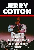 Jerry Cotton - Jerry Cotton, Blutschwur. Jerry Cotton, Yakuza - die tödliche Macht. Jerry Cotton, Haie und andere Killer