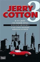 Jerry Cotton - Jerry Cotton, Ich griff 'Nummer Eins'