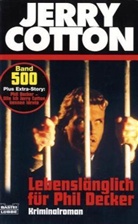 Jerry Cotton - Jerry Cotton, Lebenslänglich für Phil Decker