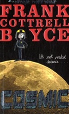 Frank Cottrell Boyce, Frank Cottrell - Cosmic