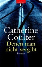 Catherine Coulter - Denen man nicht vergibt