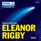 Douglas Coupland, Sanne Schnapp - Eleanor Rigby, 7 Audio-CDs + 1 MP3-CD (Audio book)