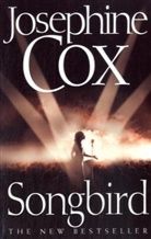 Josephine Cox - Songbird