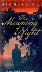 Michael Cox - The Meaning of Night