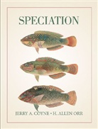 Jerry Coyne, Jerry A. Coyne, H. A. Orr, H. Allen Orr - Speciation