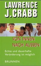 Lawrence J. Crabb - Von innen nach außen