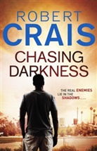 Robert Crais - Chasing Darkness