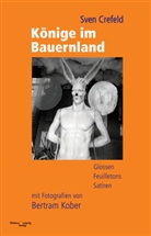 Sven Crefeld, Bertram Kober, Bertram Kober - Könige im Bauernland
