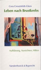 Cora Creutzfeldt-Glees - Leben nach Brustkrebs