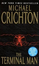 Michael Crichton - The Terminal Man