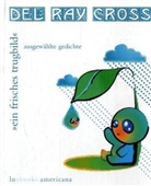 Del R. Cross, Del Ray Cross - Ein frisches Trugbild