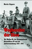Martin Cüppers - Wegbereiter der Shoah