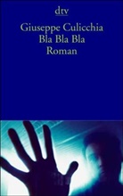Giuseppe Culicchia - Bla Bla Bla
