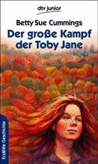 Betty S. Cummings - Der große Kampf der Toby Jane