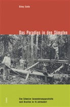 Dilney Cunha, Hans J Fehr, Hans J Fehr, Hans-Jürg Fehr, Beat Grüninger, Hans Waltisberg... - Das Paradies in den Sümpfen