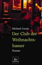 Michael Curtin - Der Club der Weihnachtshasser