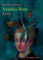 Karen Cushman - Matilda Bone