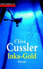Clive Cussler - Inka-Gold