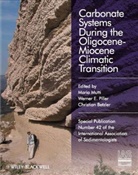 Christian Betzler, Carlo (EDT)/ Piller Mutti, M Mutti, Maria Mutti, Maria Piller Mutti, Marie Piller Mutti... - Carbonate Systems During the Olicocene-Miocene Climatic Transition