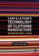 Harold Carr, David J. Tyler, Tyler, D Tyler, David J. Tyler, David J. (Manchester Metroplitan University Tyler... - Carr and Latham''s Technology of Clothing Manufacture