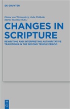 Marko Marttila, Juh Pakkala, Juha Pakkala, Hanne von Weissenberg - Changes in Scripture