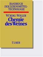 Richard Woller, Richard Woller, Gottfried Würdig - Chemie des Weines