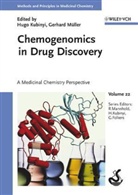 Hugo Kubinyi, Raimund Mannhold, Gerhard Müller - Chemogenomics in Drug Discovery