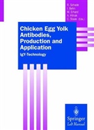 Irene Behn, Michael Erhard, Andreas Hlinak, Christian Staak, Rüdiger von Schade - Chicken Egg Yolk Antibodies, Production and Application