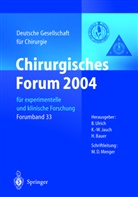 H Bauer, H. Bauer, K. W. Jauch, K. -W. Jauch, K.-W. Jauch, B. Ulrich... - Chirurgisches Forum 2004