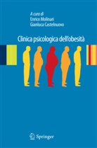 Gianluca Castelnuovo, Enrico Molinari - Clinica psicologica dell'obesità