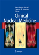 Hans-Jürge Biersack, Hans-Jürgen Biersack, Leonard M. Freeman, M Freeman, M Freeman - Clinical Nuclear Medicine