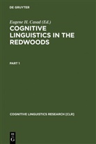 Eugene H. Casad, Eugen H Casad, Eugene H Casad - Cognitive Linguistics in the Redwoods