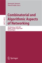 JANSSEN, Janssen, Jeannette Janssen, Pawe Pralat, Pawel Pralat - Combinatorial and Algorithmic Aspects of Networking