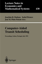 Isabe Branco, Isabel Branco, Joachim R. Daduna, Jose M P Paixao, Jose M. P. Paixao, Jose M.P. Paixao - Computer-Aided Transit Scheduling