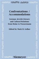 Mark H. Gelber, Mar H Gelber, Mark H Gelber - Confrontations / Accommodations