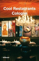 Martin N. Kunz, Nicole Rankers - Cool Restaurants Cologne
