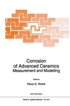 K G Nickel, K. G. Nickel, K.G. Nickel, Klaus G. Nickel - Corrosion of Advanced Ceramics