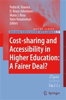 Bruce Johnstone, D Bruce Johnstone, Maria J Rosa et al, D. Bruce Johnstone, D. Bruce (State University of New York at Buffalo) Johnstone, Maria J. Rosa... - Cost-sharing and Accessibility in Higher Education: A Fairer Deal?