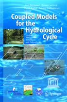 A. Bronstert, Axel Bronstert, J. Carrera, Jesu Carrera, Jesus Carrera, P. Kabat... - Coupled Models for the Hydrological Cycle