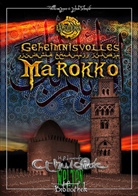 William Jones, H. P. Lovecraft, Jakob Schmidt, Frank Heller - Cthulhu, Geheimnisvolles Marokko