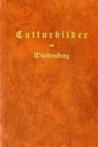 Culturbilder aus Württemberg von einem Norddeutschen