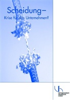 Heike Dahmen-Lösche - Scheidung - Krise für das Unternehmen?