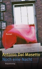 Antonio Dal Masetto, Antonio DalMasetto, Antonio Dal Masetto, Susanna Mende - Noch eine Nacht