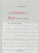 Thomas Daniel - Der Choralsatz bei Bach und seinen Zeitgenossen