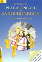 Klaus Dapper - Das Saxophonbuch: Play-Along-CD, Bb-Instrumente, m. CD-Audio