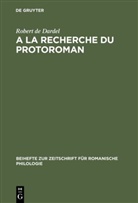 Robert de Dardel - A la recherche du protoroman